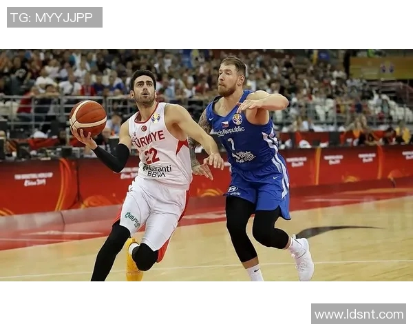 捷克与土耳其篮球实力对比及最新国际排名分析