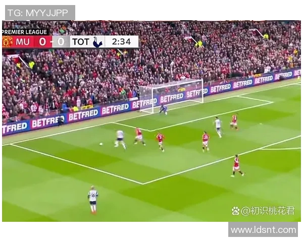 曼联与热刺精彩对决直播软件推荐及观看指南