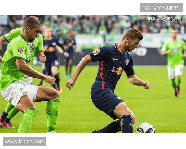 沃夫斯堡主场迎战莱比锡争夺德甲积分榜关键战役