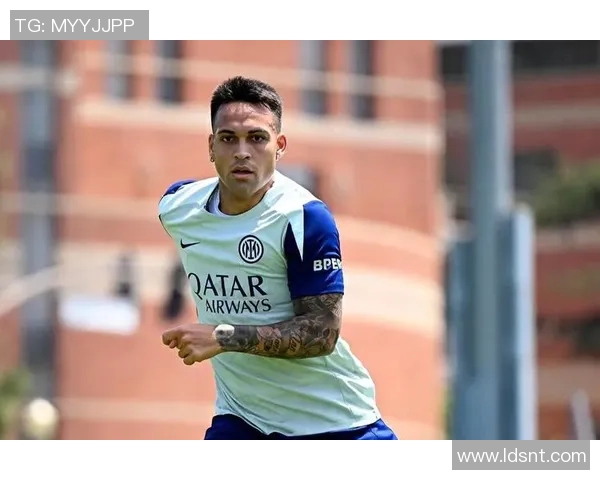 劳塔罗的崛起与未来展望：从天才前锋到足球界的新星之路