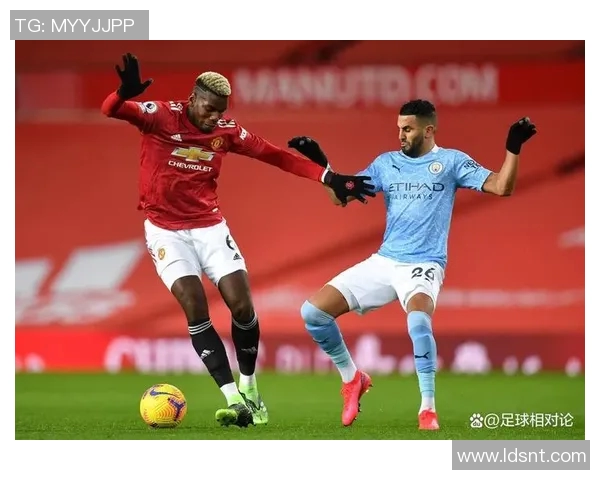 英超巅峰对决曼彻斯特联与曼城的荣耀之战即将开启 英超巅峰对决曼彻斯特联与曼城的荣耀之战即将开启