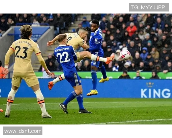 切尔西主场迎战莱斯特城精彩对决新浪体育全程直播解析